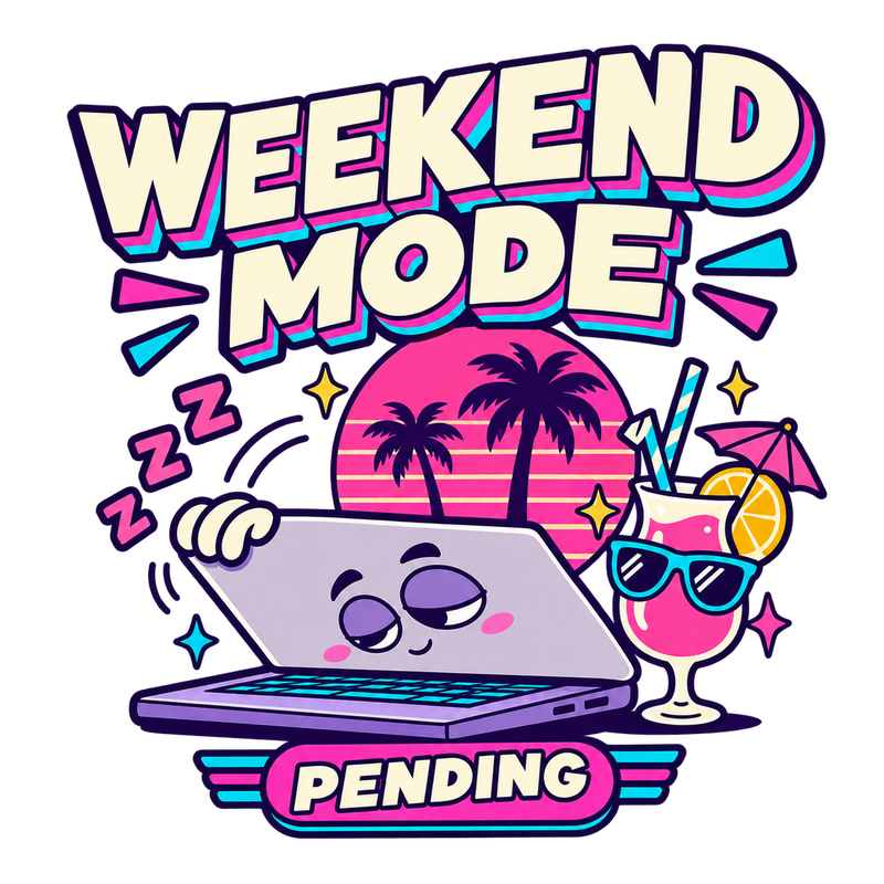 Weekend Mode Pending - Almost Weekend Screen Print T-Shirt & Hoodie