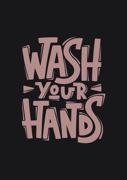 Wash Your Hands - Quotes & Phrases Screen Print T-Shirt & Hoodie