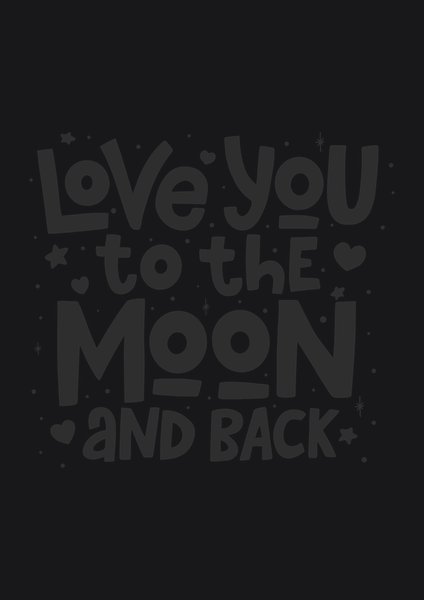 Love You To The Moon And Back - Quotes & Phrases Screen Print T-Shirt & Hoodie