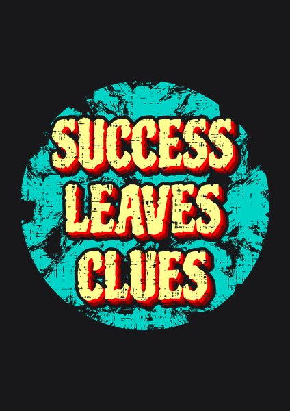 Success Leaves Clues - Quotes & Phrases Screen Print T-Shirt & Hoodie