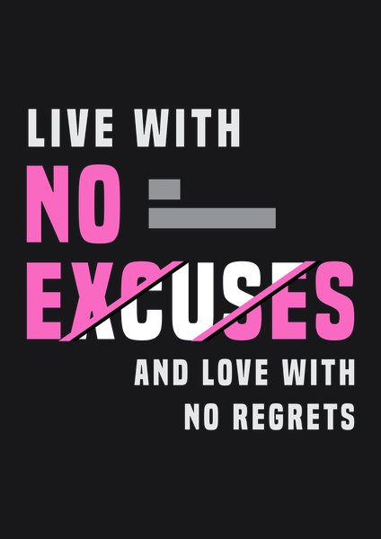 Live With No Excuses - Quotes & Phrases Screen Print T-Shirt & Hoodie