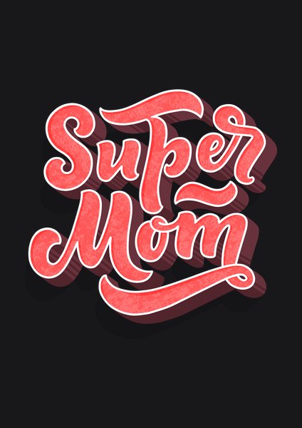 Super Mom - Quotes & Phrases Screen Print T-Shirt & Hoodie