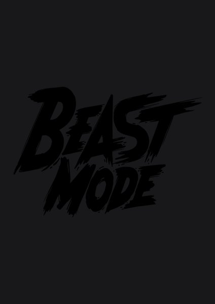 Beast Mode - Quotes & Phrases Screen Print T-Shirt & Hoodie
