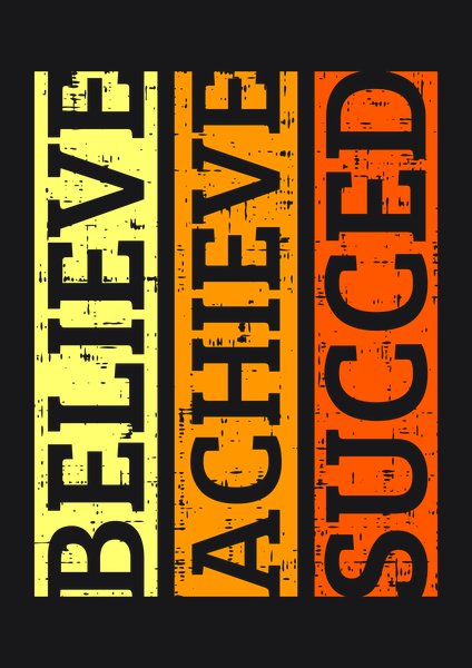 Believe Achieve Succeed - Quotes & Phrases Screen Print T-Shirt & Hoodie