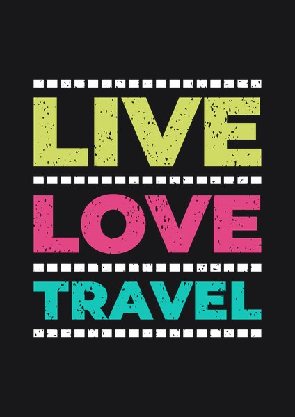Live Love Travel - Quotes & Phrases Screen Print T-Shirt & Hoodie