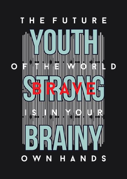 The Future Youth Strong Brainy - Quotes & Phrases Screen Print T-Shirt & Hoodie