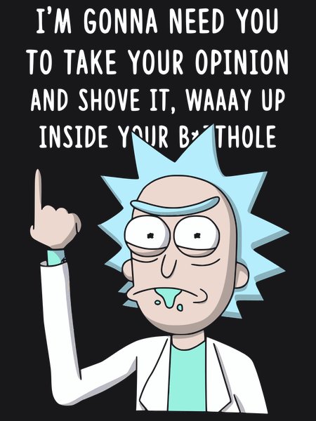 Take Your Opinion And Shove It - Sarcasm & Humor Screen Print T-Shirt & Hoodie