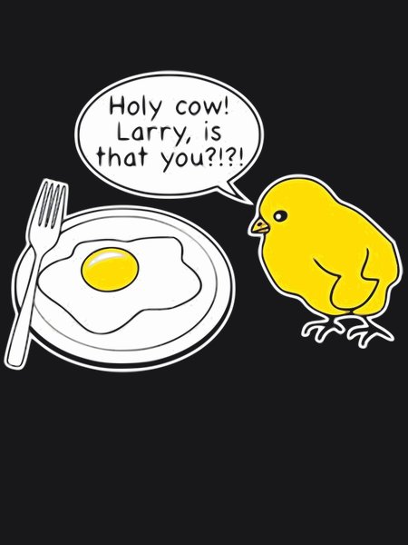 Holy Cow Larry Is That You? - Sarcasm & Humor Screen Print T-Shirt & Hoodie