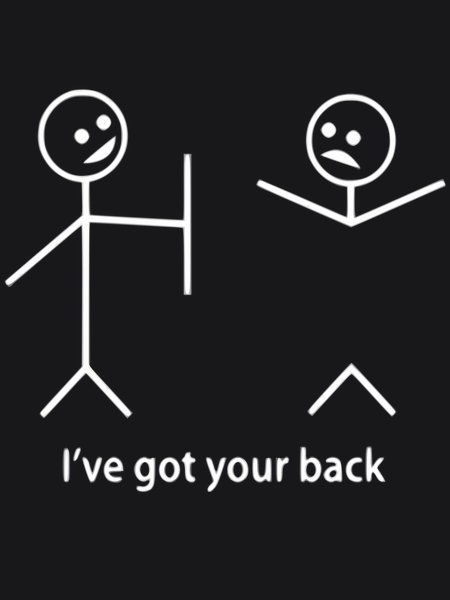 I've Got Your Back - Sarcasm & Humor Screen Print T-Shirt & Hoodie